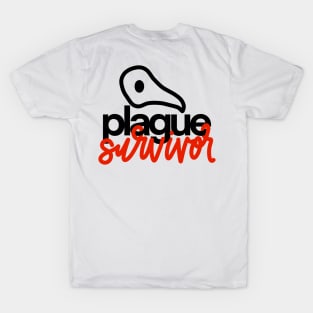 plague survivor T-Shirt